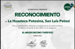 RECONOCEN A LA HUASTECA POTOSINA COMO EL MEJOR DESTINO TURÍSTICO DE MÉXICO