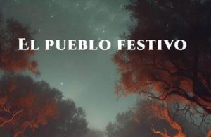 PRESENTARÁN LA NOVELA “EL PUEBLO FESTIVO” EN EL MUSEO OTHONIANO