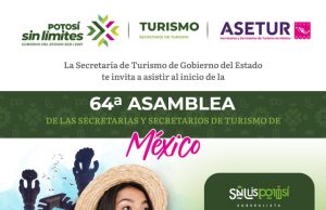 64ª ASAMBLEA DE LAS SECRETARIAS Y SECRETARIOS DE TURISMO DE MÉXICO.