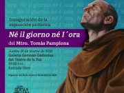 INVITAN A LA INAUGURACIÓN DE LA EXPOSICIÓN “NÉ IL GIORNO NÉ L’ORA”