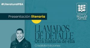 INVITAN A LA PRESENTACIÓN DEL LIBRO “LLAMADOS DE DETALLE. OTRA HISTORIA DE ELLA”